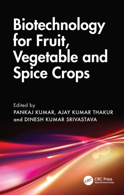 Book cover of: Biotechnology for Fruit, Vegetable and Spice Crops