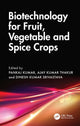 Book cover of: Biotechnology for Fruit, Vegetable and Spice Crops