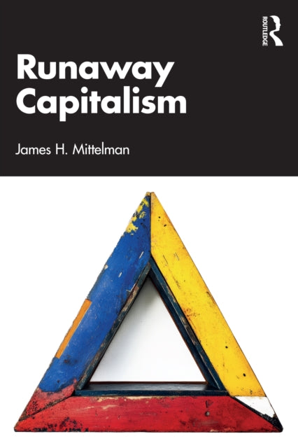 Book cover of: Runaway Capitalism