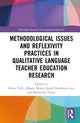 Book cover of: Methodological Issues and Reflexivity Practices in Qualitative Language Teacher Education Research