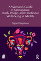 Book cover of: Woman's Guide to Menopause, Body Image, and Emotional Well-Being at Midlife