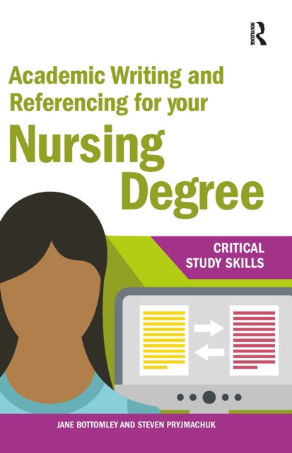 Book cover of: Academic Writing and Referencing for your Nursing Degree