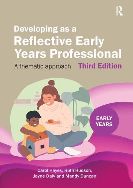 Book cover of: Developing as a Reflective Early Years Professional