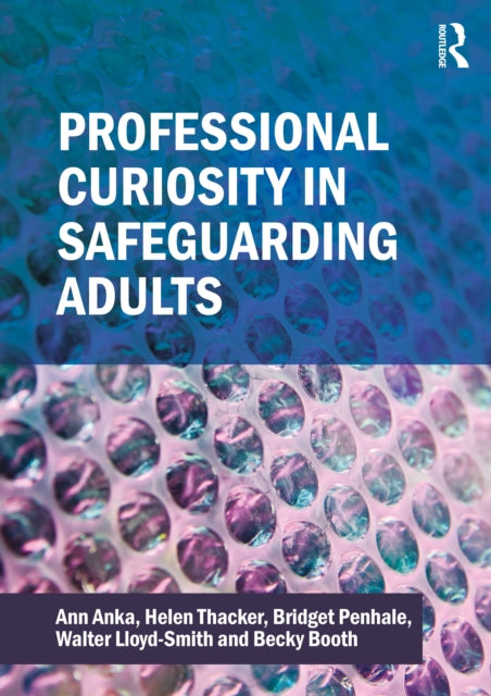 Book cover of: Professional Curiosity in Safeguarding Adults