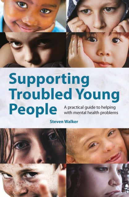 Book cover of: Supporting Troubled Young People