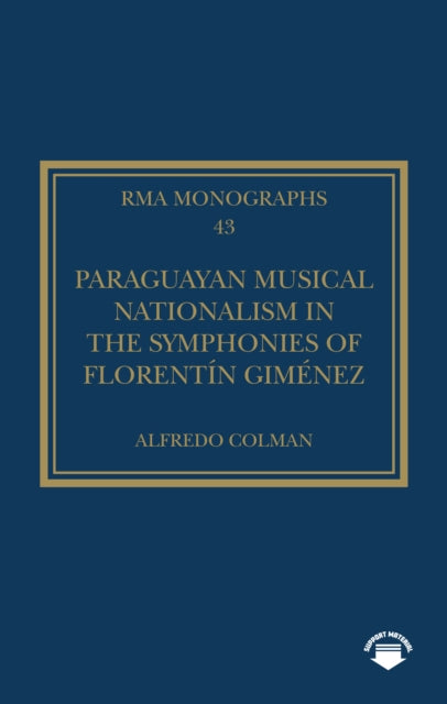 Paraguayan Musical Nationalism in the Symphonies of Florentin Gimenez
