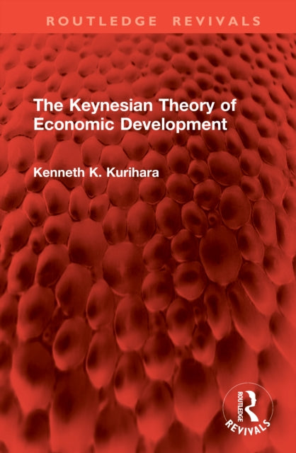 Book cover of: Keynesian Theory of Economic Development
