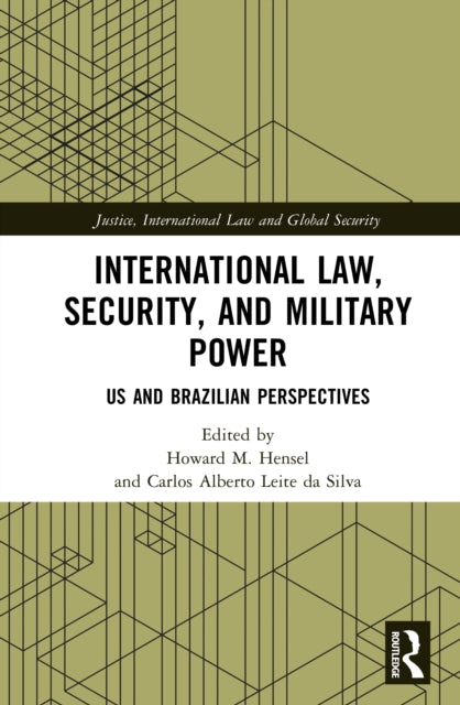 International Law, Security, and Military Power