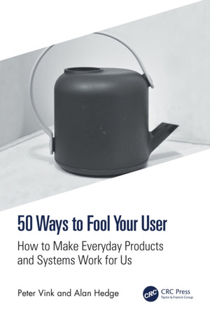 50 Ways to Fool Your User