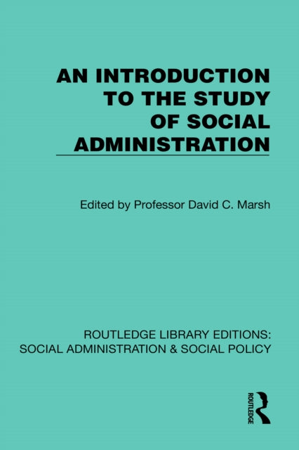 Book cover of: Introduction to the Study of Social Administration