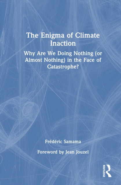 Book cover of: Enigma of Climate Inaction