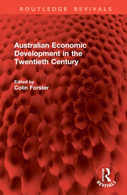 Book cover of: Australian Economic Development in the Twentieth Century