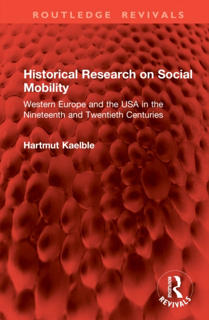 Book cover of: Historical Research on Social Mobility