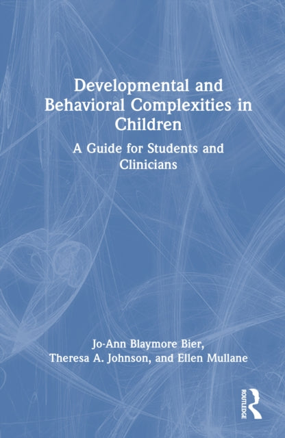 Book cover of: Developmental and Behavioral Complexities in Children