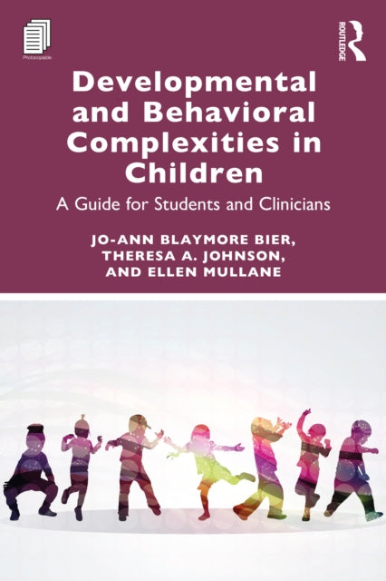 Book cover of: Developmental and Behavioral Complexities in Children
