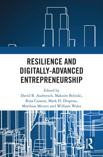 Book cover of: Resilience and Digitally-Advanced Entrepreneurship
