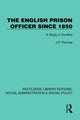 Book cover of: English Prison Officer Since 1850