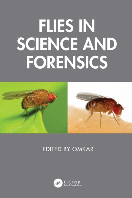 Book cover of: Flies in Science and Forensics