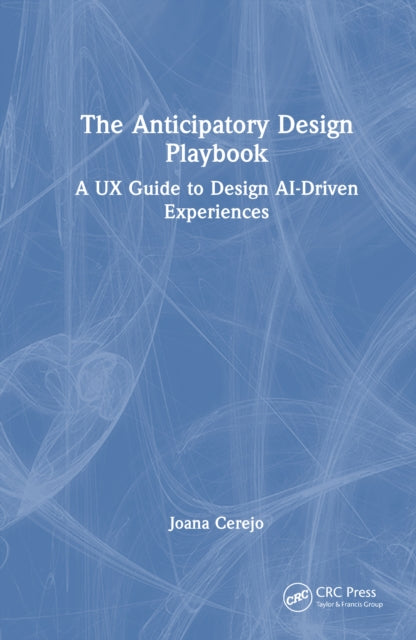 Book cover of: Anticipatory Design Playbook
