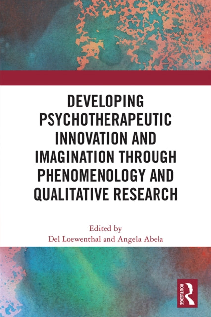 Developing Psychotherapeutic Innovation and Imagination through Qualitative Research
