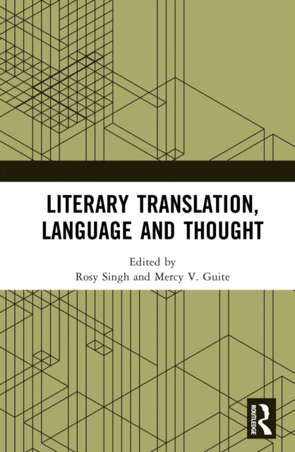 Book cover of: Literary Translation, Language and Thought