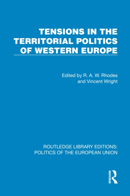 Book cover of: Tensions in the Territorial Politics of Western Europe