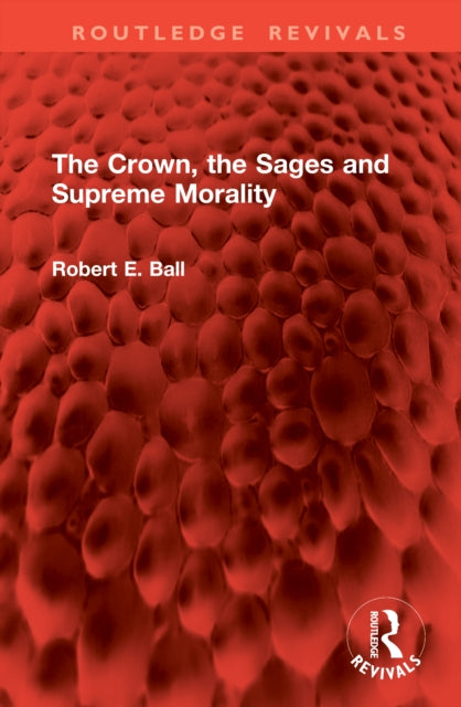 Book cover of: Crown, the Sages and Supreme Morality