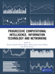 Book cover of: Progressive Computational Intelligence, Information Technology and Networking