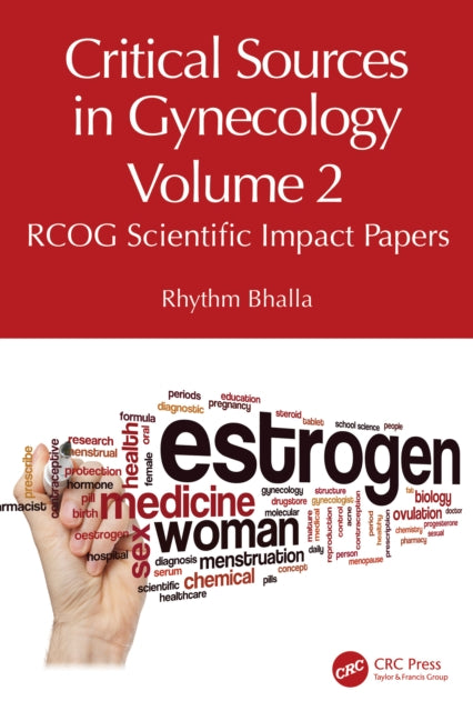 Book cover of: Critical Sources in Gynecology, Volume 2