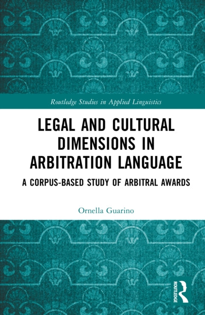Book cover of: Legal and Cultural Dimensions in Arbitration Language
