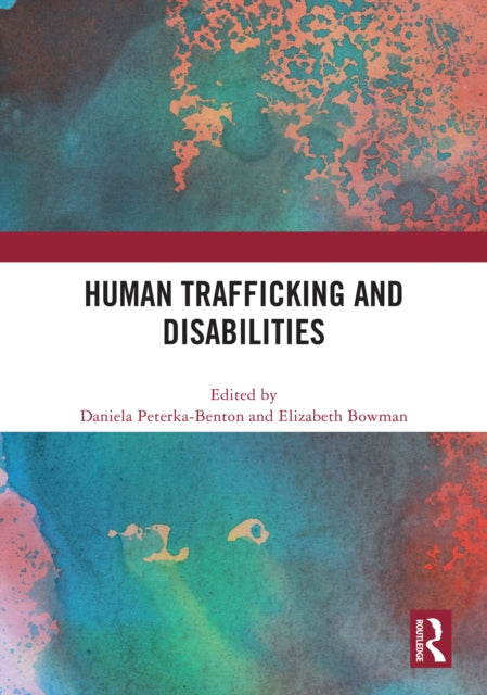 Book cover of: Human Trafficking and Disabilities