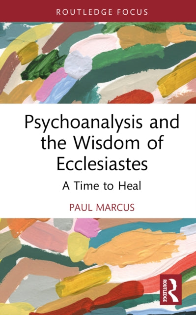 Book cover of: Psychoanalysis and the Wisdom of Ecclesiastes