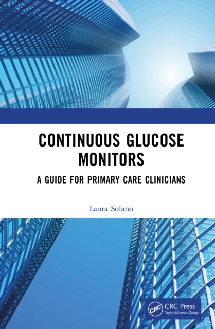 Book cover of: Continuous Glucose Monitoring in Primary Care