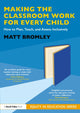 Book cover of: Making the Classroom Work for Every Child