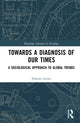 Book cover of: Towards a Diagnosis of Our Times