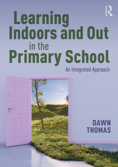 Book cover of: Learning Indoors and Out in the Primary School