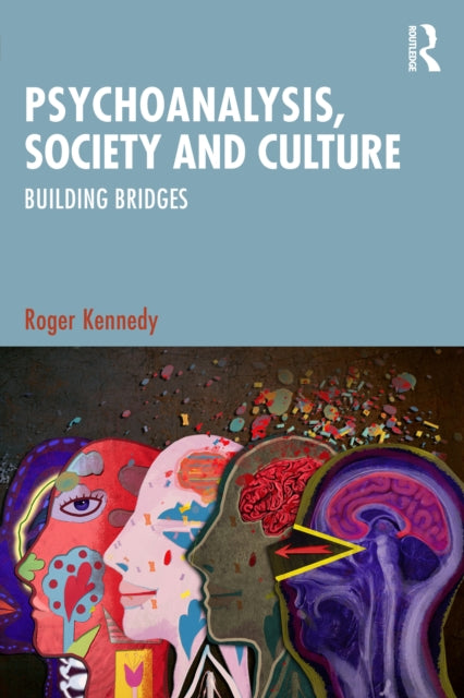 Book cover of: Psychoanalysis, Society and Culture