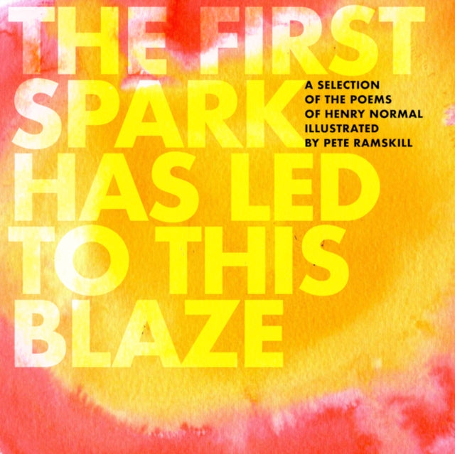 Book cover of: First Spark Has Led To This Blaze