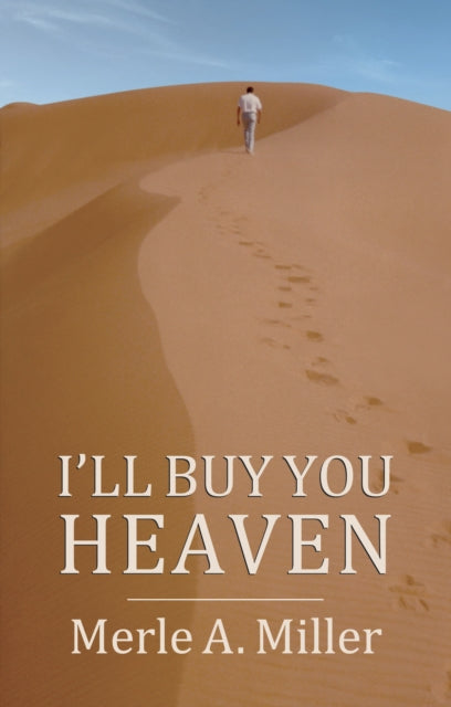 Book cover of: I'll Buy You Heaven. By: Merle A. Miller