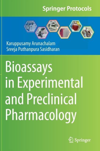 Book cover of: Bioassays in Experimental and Preclinical Pharmacology. By: Karuppusamy Arunachalam