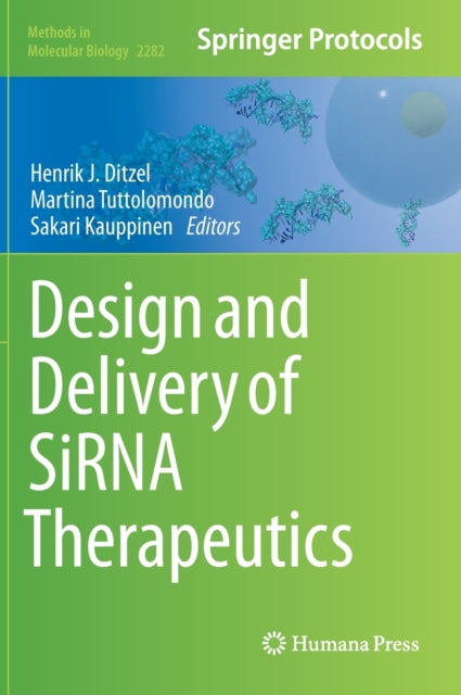 Book cover of: Design and Delivery of SiRNA Therapeutics. By: Henrik J. Ditzel
