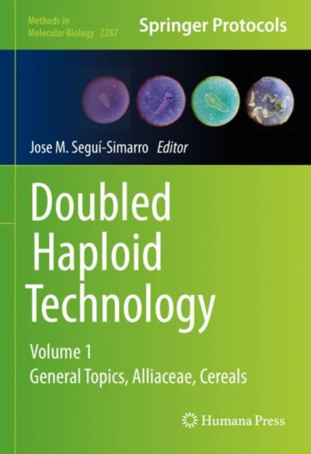 Book cover of: Doubled Haploid Technology. By: Jose M. Segui-Simarro