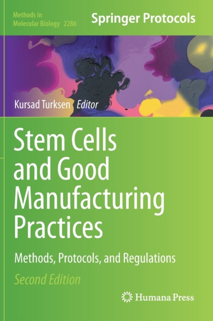 Book cover of: Stem Cells and Good Manufacturing Practices. By: Kursad Turksen