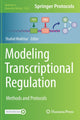 Book cover of: Modeling Transcriptional Regulation. By: Shahid MUKHTAR
