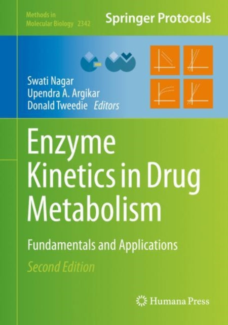 Book cover of: Enzyme Kinetics in Drug Metabolism. By: Swati Nagar