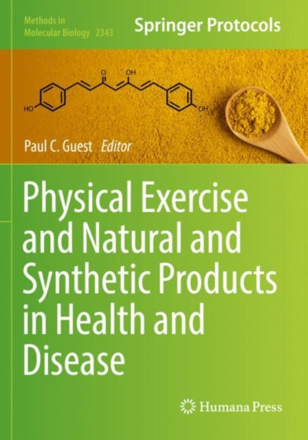 Book cover of: Physical Exercise and Natural and Synthetic Products in Health and Disease. By: Paul C. Guest
