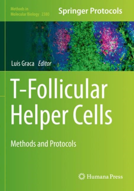Book cover of: T-Follicular Helper Cells. By: Luis Graca