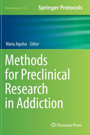 Methods for Preclinical Research in Addiction