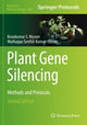 Book cover of: Plant Gene Silencing. By: Kirankumar S. Mysore