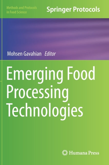 Book cover of: Emerging Food Processing Technologies. By: Mohsen Gavahian